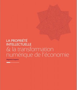 La propriété intellectuelle et la transformation numérique de l’économie